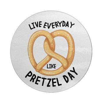 The office, Live every day like pretzel day, Επιφάνεια κοπής γυάλινη στρογγυλή (30cm)