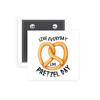 The office, Live every day like pretzel day, Κονκάρδα παραμάνα τετράγωνη 5x5cm