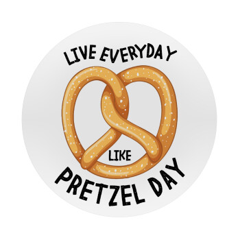 The office, Live every day like pretzel day, Mousepad Round 20cm