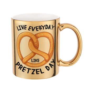 The office, Live every day like pretzel day, Mug ceramic, gold mirror, 330ml