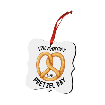 The office, Live every day like pretzel day, Christmas ornament polygon wooden 7.5cm