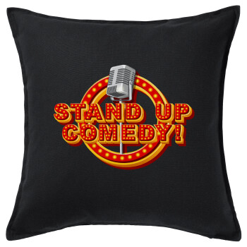 Stand up comedy, Μαξιλάρι καναπέ Μαύρο 100% βαμβάκι, περιέχεται το γέμισμα (50x50cm)