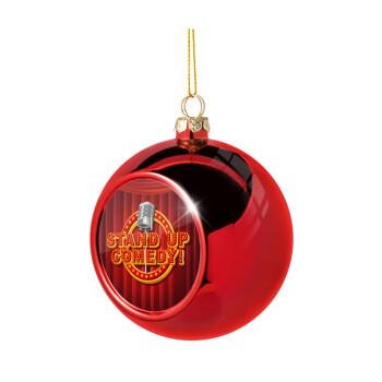 Stand up comedy, Χριστουγεννιάτικη μπάλα δένδρου Κόκκινη 8cm
