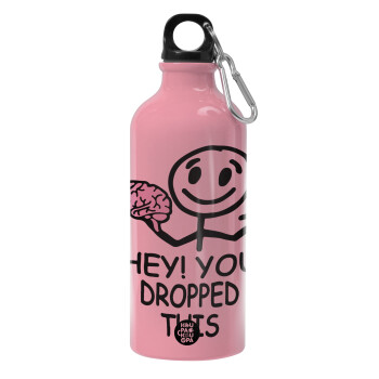 Hey! You dropped this, Water bottle 600ml