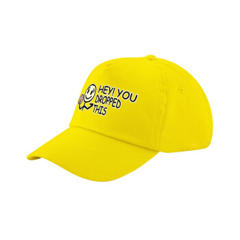 Hey! You dropped this, Child's Baseball Cap, 100% Cotton Twill, Yellow (COTTON, CHILD, UNISEX, ONE SIZE)