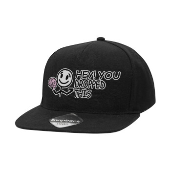 Hey! You dropped this, Adult Flat Snapback Hat Black, (100% COTTON TWILL, ADULT, UNISEX, ONE SIZE)