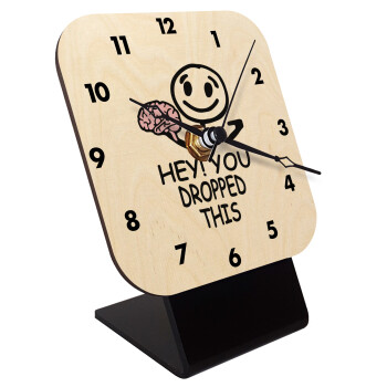 Hey! You dropped this, Επιτραπέζιο ρολόι σε φυσικό ξύλο (10cm)