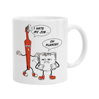 I hate my job, Ceramic coffee mug, 330ml (1pcs)