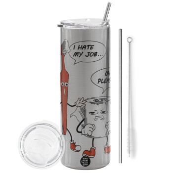 I hate my job, Tumbler stainless steel Silver 600ml, with metal straw & cleaning brush