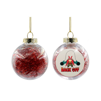 Yosemite Sam Back OFF, Transparent Christmas tree ball ornament with red filling 8cm