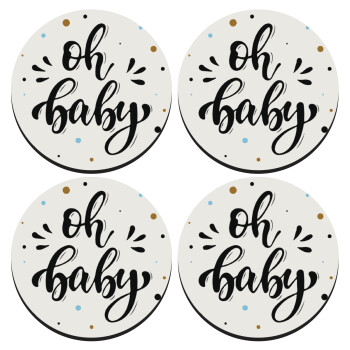 Oh baby, SET of 4 round wooden coasters (9cm)