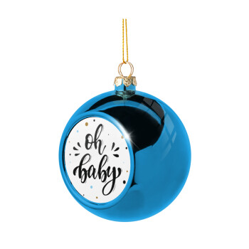 Oh baby, Blue Christmas tree ball ornament 8cm