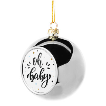 Oh baby, Silver 8cm Christmas tree ball ornament