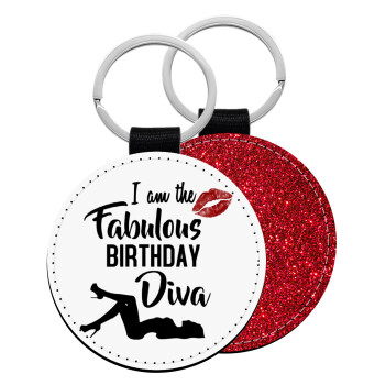 I am the fabulous Birthday Diva, Μπρελόκ Δερματίνη, στρογγυλό ΚΟΚΚΙΝΟ (5cm)