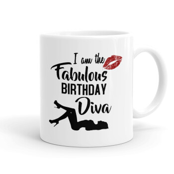 I am the fabulous Birthday Diva, Ceramic coffee mug, 330ml (1pcs)