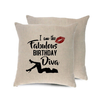 I am the fabulous Birthday Diva, Μαξιλάρι καναπέ ΛΙΝΟ 40x40cm περιέχεται το  γέμισμα