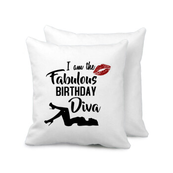 I am the fabulous Birthday Diva, Μαξιλάρι καναπέ 40x40cm περιέχεται το  γέμισμα