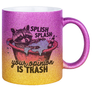 Splish splash your opinion is trash, Κούπα Χρυσή/Ροζ Glitter, κεραμική, 330ml