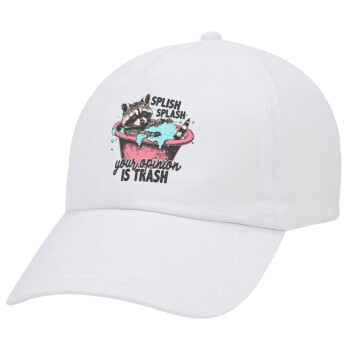 Splish splash your opinion is trash, Adult Baseball Cap White 5-panel (POLYESTER, ADULT, UNISEX, ONE SIZE)