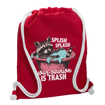 Splish splash your opinion is trash, Τσάντα πλάτης πουγκί GYMBAG Κόκκινη, με τσέπη (40x48cm) & χονδρά κορδόνια