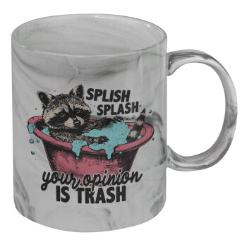 Splish splash your opinion is trash, Mug ceramic marble style, 330ml