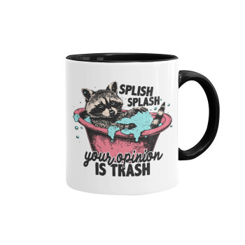 Splish splash your opinion is trash, Mug colored black, ceramic, 330ml