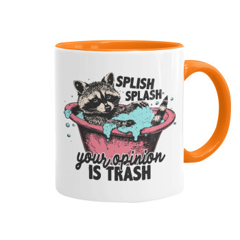 Splish splash your opinion is trash, Mug colored orange, ceramic, 330ml