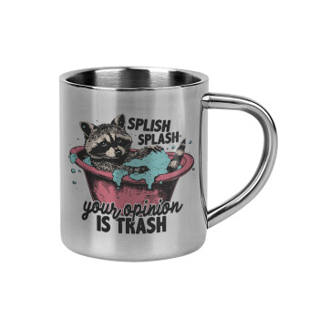 Splish splash your opinion is trash, Mug Stainless steel double wall 300ml