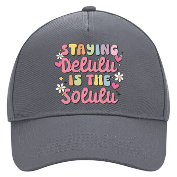 Delulu, Ultimate Adult Hat Grey, (100% COTTON DRILL, ADULT, UNISEX, ONE SIZE)