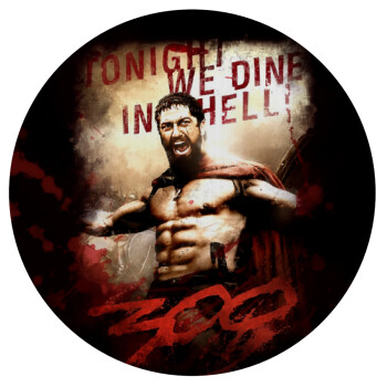 300 Tonight we dine in hell!, Mousepad Round 20cm