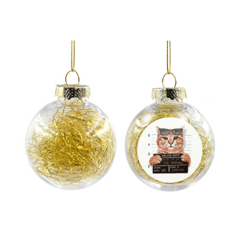 Cool cat, Transparent Christmas tree ball ornament with gold filling 8cm