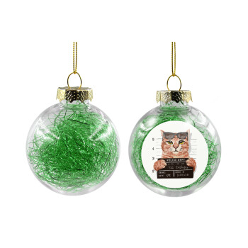 Cool cat, Transparent Christmas tree ball ornament with green filling 8cm