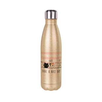 Have a nice day cats, Glitter gold stainless steel thermos bottle, double-walled, 500ml