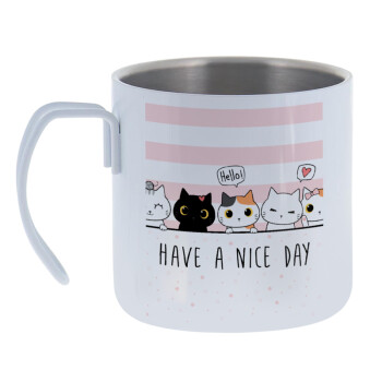 Have a nice day cats, Mug Stainless steel double wall 400ml