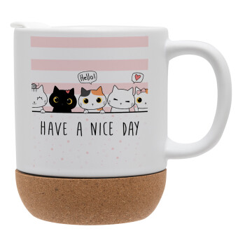 Have a nice day cats, Ceramic coffee mug Cork (MAT), 330ml (1pcs)