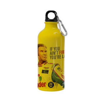 If You Ain't First You're Last Ricky Bobby, Talladega Nights, Water bottle 600ml