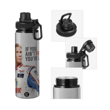 If You Ain't First You're Last Ricky Bobby, Talladega Nights, Metallic water bottle with safety cap, 850ml aluminum