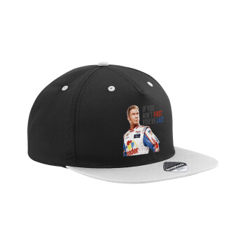 If You Ain't First You're Last Ricky Bobby, Talladega Nights, Adult Flat Snapback Hat Black/Grey, (100% COTTON TWILL, ADULT, UNISEX, ONE SIZE)