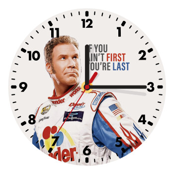 If You Ain't First You're Last Ricky Bobby, Talladega Nights, Wooden wall clock (20cm)