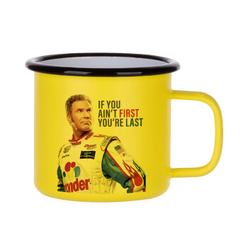 If You Ain't First You're Last Ricky Bobby, Talladega Nights, Metallic enamel MATT Yellow cup 360ml