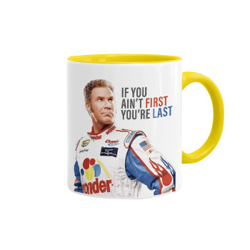 If You Ain't First You're Last Ricky Bobby, Talladega Nights, Mug colored yellow, ceramic, 330ml