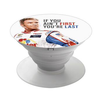 If You Ain't First You're Last Ricky Bobby, Talladega Nights, Phone Holders Stand  White Hand-held Mobile Phone Holder