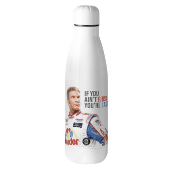 If You Ain't First You're Last Ricky Bobby, Talladega Nights, Μεταλλικό παγούρι θερμός (Stainless steel), 500ml