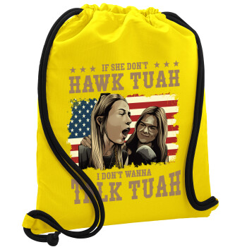 If She Don't Hawk I Don't Wanna Talk Tuah, Backpack pouch GYMBAG Yellow, with pocket (40x48cm) & thick cords