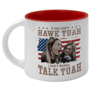 If She Don't Hawk I Don't Wanna Talk Tuah, Κούπα κεραμική 400ml Λευκή/Κόκκινη