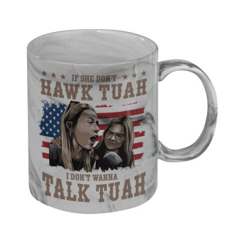 If She Don't Hawk I Don't Wanna Talk Tuah, Mug ceramic marble style, 330ml