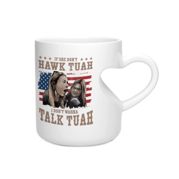 If She Don't Hawk I Don't Wanna Talk Tuah, Κούπα καρδιά λευκή, κεραμική, 330ml