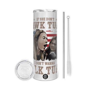 If She Don't Hawk I Don't Wanna Talk Tuah, Eco friendly stainless steel tumbler 600ml, with metal straw & cleaning brush