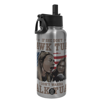 If She Don't Hawk I Don't Wanna Talk Tuah, Metal mug thermo Silver with Straw and Spout Lid (Stainless steel), double wall, 950ml