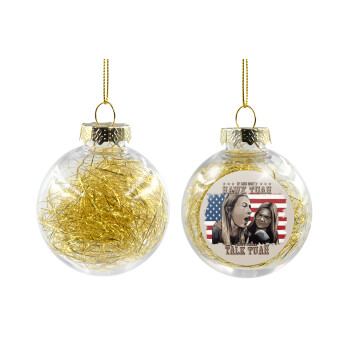 If She Don't Hawk I Don't Wanna Talk Tuah, Transparent Christmas tree ball ornament with gold filling 8cm